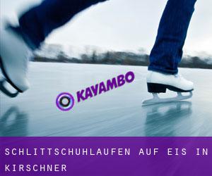 Schlittschuhlaufen auf Eis in Kirschner 