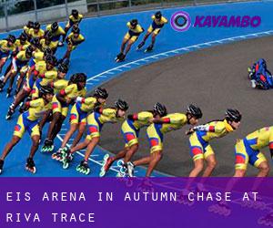 Eis-Arena in Autumn Chase at Riva Trace
