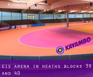 Eis-Arena in Heaths Blocks 39 and 40