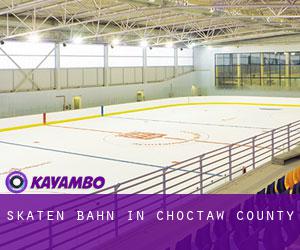Skaten Bahn in Choctaw County Skaten Bahn in Choctaw County