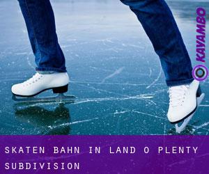Skaten Bahn in Land-O-Plenty Subdivision