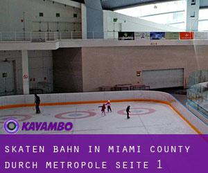 Skaten Bahn in Miami County durch metropole - Seite 1