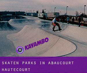 Skaten Parks in Abaucourt-Hautecourt