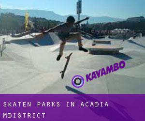 Skaten Parks in Acadia M.District