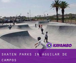 Skaten Parks in Aguilar de Campos