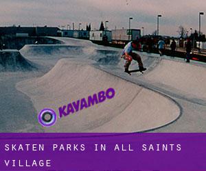 Skaten Parks in All Saints Village