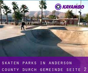 Skaten Parks in Anderson County durch gemeinde - Seite 2