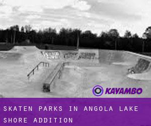 Skaten Parks in Angola Lake Shore Addition