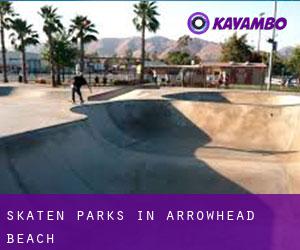 Skaten Parks in Arrowhead Beach