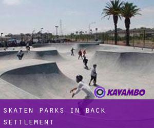 Skaten Parks in Back Settlement