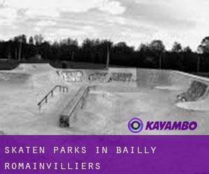 Skaten Parks in Bailly-Romainvilliers