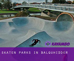 Skaten Parks in Balquhidder