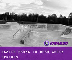 Skaten Parks in Bear Creek Springs