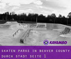 Skaten Parks in Beaver County durch stadt - Seite 1