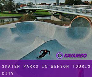 Skaten Parks in Benson Tourist City