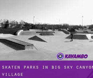 Skaten Parks in Big Sky Canyon Village
