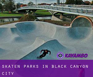 Skaten Parks in Black Canyon City