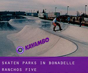 Skaten Parks in Bonadelle Ranchos Five