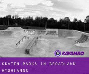 Skaten Parks in Broadlawn Highlands