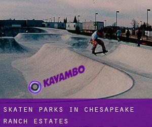 Skaten Parks in Chesapeake Ranch Estates