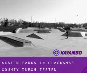 Skaten Parks in Clackamas County durch testen besiedelten gebiet - Seite 2