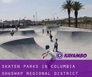 Skaten Parks in Columbia-Shuswap Regional District