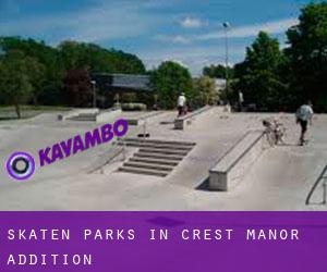 Skaten Parks in Crest Manor Addition