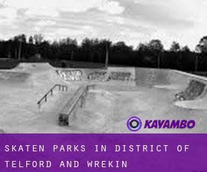Skaten Parks in District of Telford and Wrekin