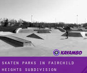 Skaten Parks in Fairchild Heights Subdivision