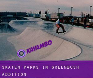 Skaten Parks in Greenbush Addition