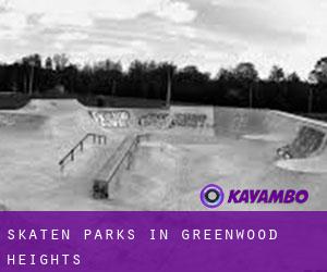 Skaten Parks in Greenwood Heights