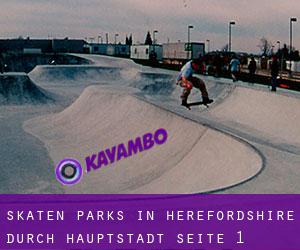 Skaten Parks in Herefordshire durch hauptstadt - Seite 1