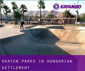 Skaten Parks in Hungarian Settlement