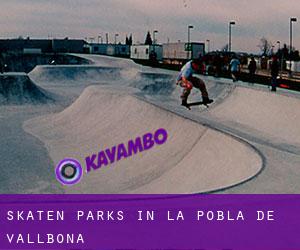 Skaten Parks in La Pobla de Vallbona