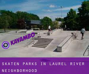 Skaten Parks in Laurel River Neighborhood