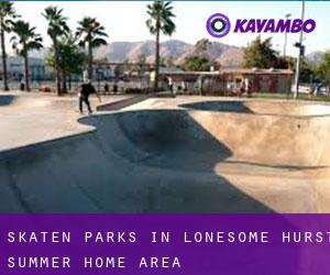 Skaten Parks in Lonesome Hurst Summer Home Area