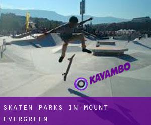 Skaten Parks in Mount Evergreen