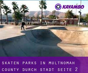 Skaten Parks in Multnomah County durch stadt - Seite 2