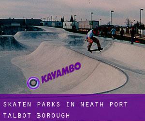 Skaten Parks in Neath Port Talbot (Borough)