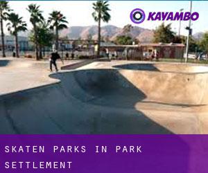 Skaten Parks in Park Settlement