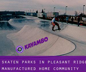 Skaten Parks in Pleasant Ridge Manufactured Home Community