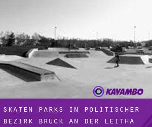 Skaten Parks in Politischer Bezirk Bruck an der Leitha