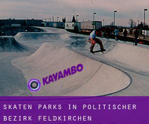 Skaten Parks in Politischer Bezirk Feldkirchen