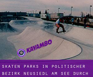 Skaten Parks in Politischer Bezirk Neusiedl am See durch metropole - Seite 1