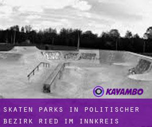 Skaten Parks in Politischer Bezirk Ried im Innkreis