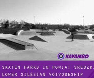 Skaten Parks in Powiat średzki (Lower Silesian Voivodeship)