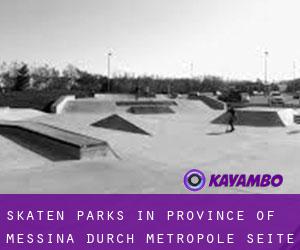Skaten Parks in Province of Messina durch metropole - Seite 1