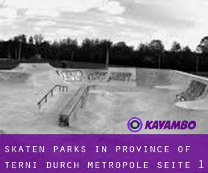 Skaten Parks in Province of Terni durch metropole - Seite 1