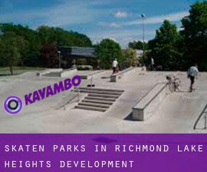 Skaten Parks in Richmond Lake Heights Development