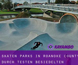 Skaten Parks in Roanoke County durch testen besiedelten gebiet - Seite 1